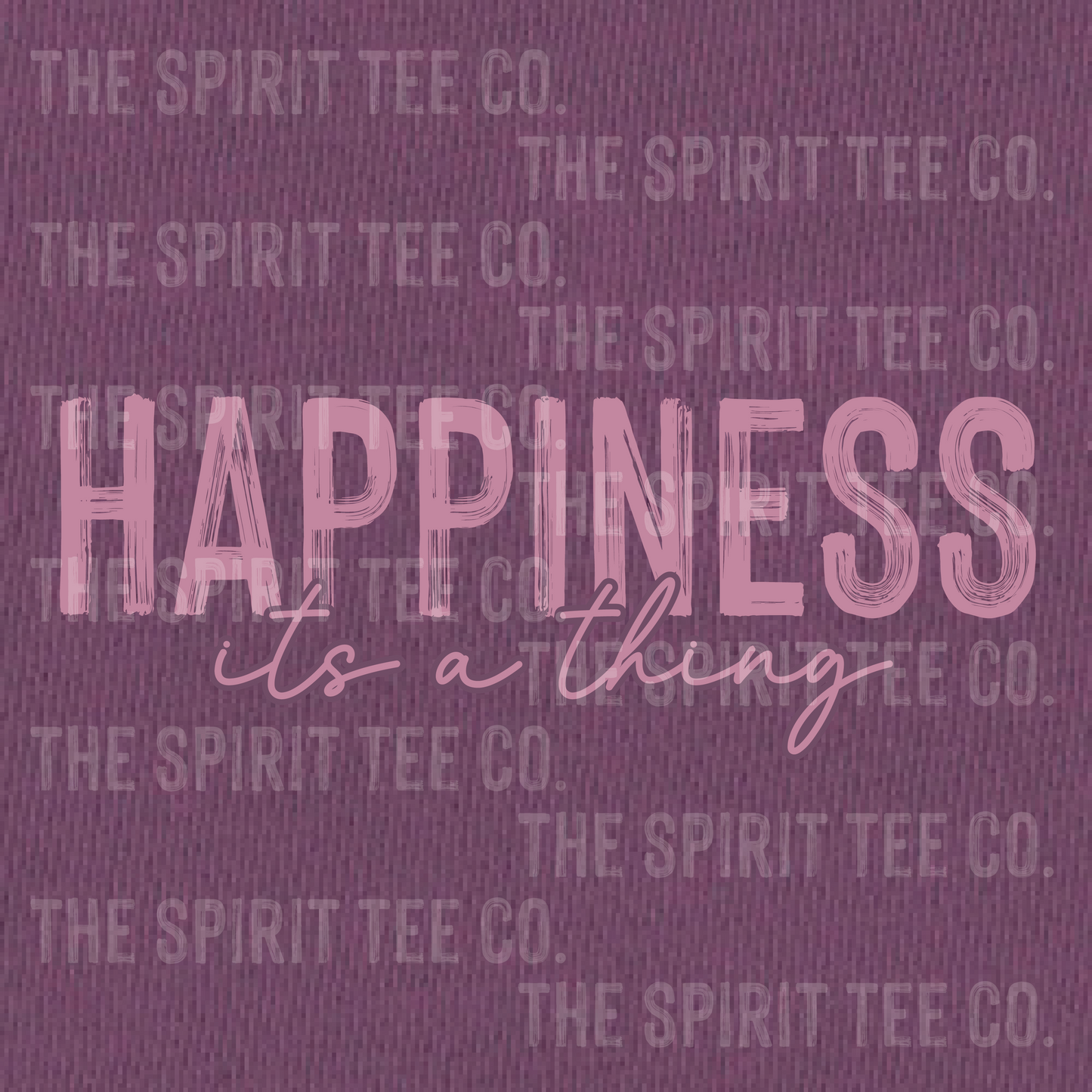 Happiness It’s a Thing!