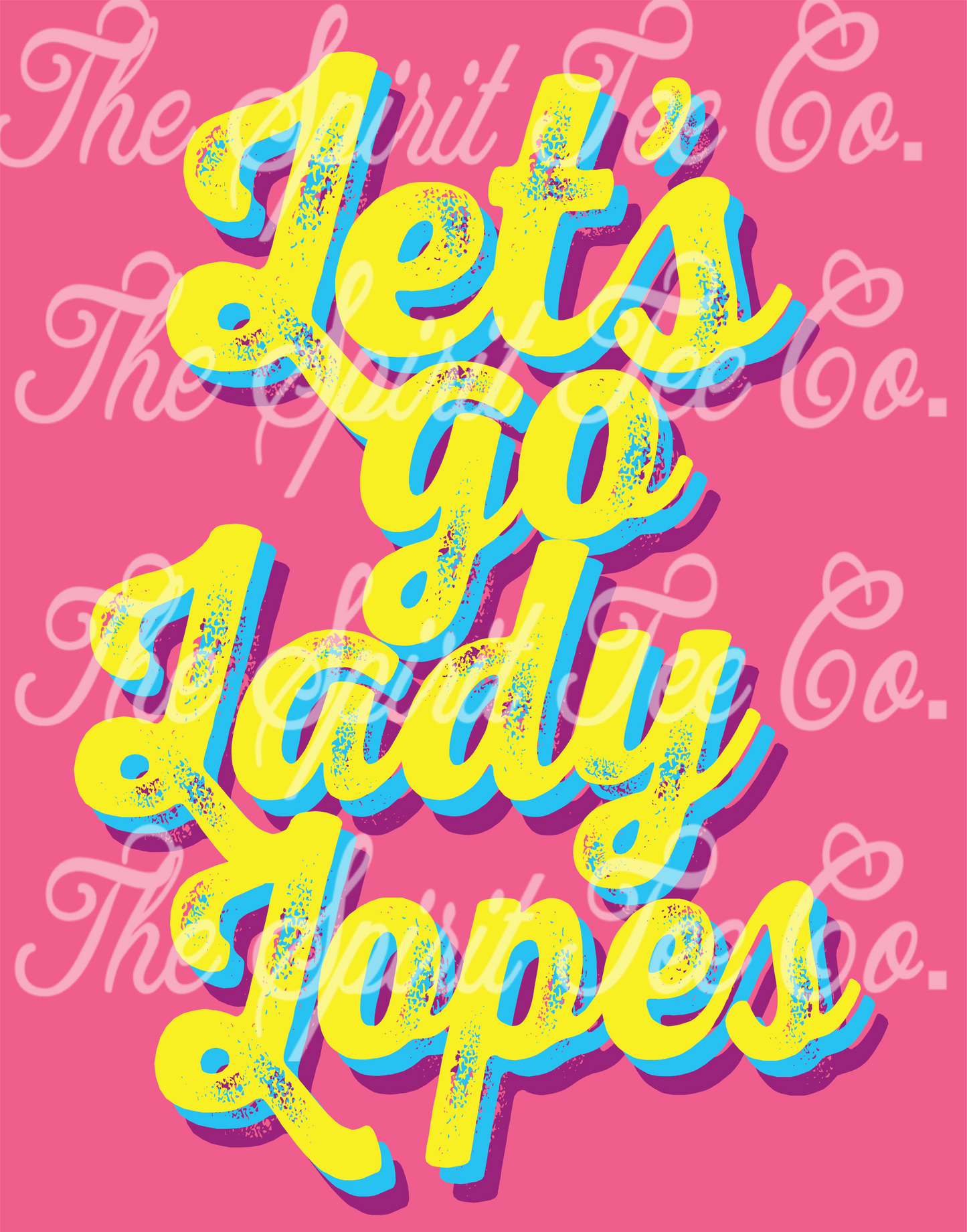 Let’s Go Bright! Lady Lopes