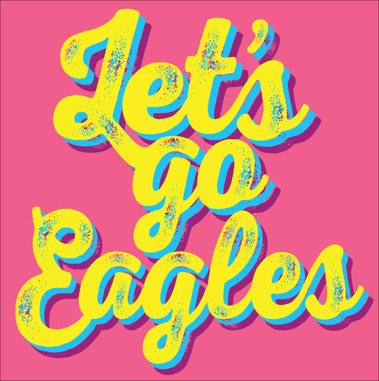 Let’s Go Bright! Eagles